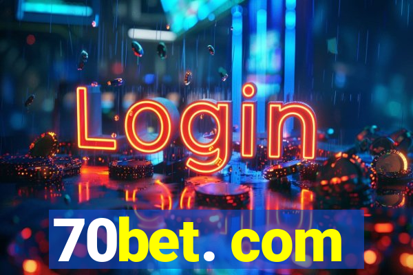 70bet. com